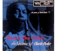 Charlie Parker - Now's The Time-200g-Ltd [Import]