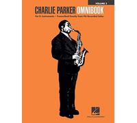 Charlie Parker – Omnibook Vol. 2 – Pour instruments en mi bémol, transcriptions exactes