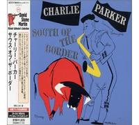 Charlie Parker - Plays South of The Border TD [Import]