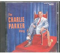 Charlie Parker - The Charlie Parker Story