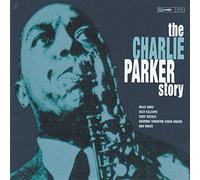 Charlie Parker - The Charlie Parker Story [UK Import]