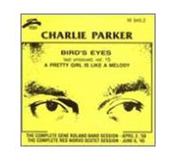 Charlie Parker - Vol. 15-Bird's Eyes-Last Uniss