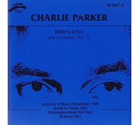 Charlie Parker - Vol. 17-Bird's Eyes-Last Uniss