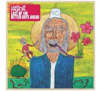 Charlie Parr - Last Of The Better Days Ahead [Cd] Digipack Packaging