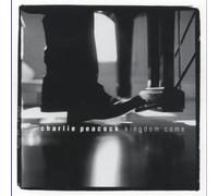 Charlie Peacock - Kingdom Come [Import]