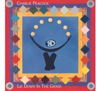 CHARLIE PEACOCK - Lie Down In The Grass