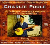 CHARLIE POOLE - WITH THE NORTH CAROLINA RAMBLERS & THE HIGHLAND 4 CD NEUF