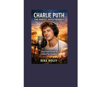 Charlie Puth: The Perfect Pitch Prodigy From Viral Covers to Global Pop Stardom