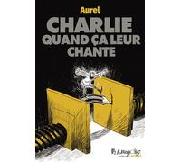 Aurel – Charlie quand ça leur chante – Essai – Broché – Futuropolis