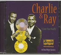 Charlie & Ray - I Love You Madly [Import]