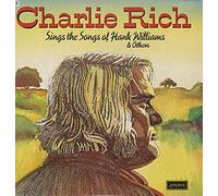 Charlie Rich - Charlie Rich Sings The Songs Of Hank Williams And Others