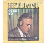 CHARLIE RICH - CHARLIE RICH - there won't be anymore POWER PAK 241 (LP vinyl record)
