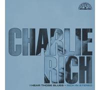 Charlie Rich – I Hear Those Blues: Rich in Stereo – Vinyle LP – Import