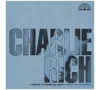 Charlie Rich – I Hear Those Blues: Rich in Stereo – Vinyle LP – Import