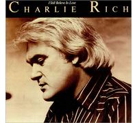 Charlie Rich - I Still Believe In Love
