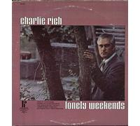Charlie Rich - Lonely Weekends