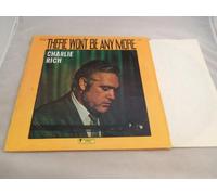 Charlie Rich - There Won't Be Anymore - Charle Rich