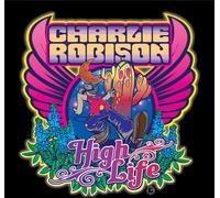 Charlie Robison - High Life