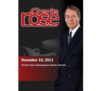 Charlie Rose - Charlie Rose Shakespeare Series: Hamlet (November 10, 2011)