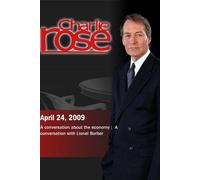 Charlie Rose - Economy / Lionel Barber (April 24, 2009)