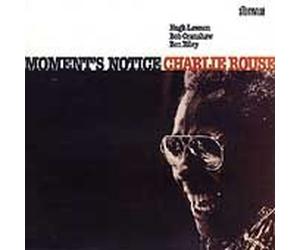 Charlie Rouse Quartet - Moment'S Notice