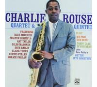 Charlie Rouse Quartet & Quintet (Yeah! + We Paid Our Dues! + Takin Care Of Business! + Dave Baileys Gettin Into Somethin) by Charlie Rouse