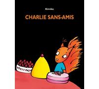 charlie sans amis