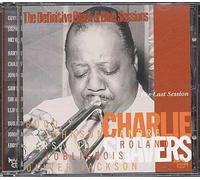 Charlie Shavers : The Last Session (The Definitive Black And Blue Session - Serie)