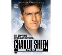 Charlie Sheen: Born to Be Wild