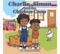 Charlie, Simon, And The Chicken Coop