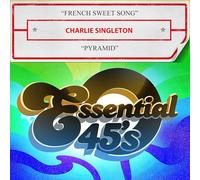 Charlie Singleton - French Sweet Song/Pyramid (Digital 45)