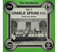 Charlie Spivak & Orchestra - Uncollected 2