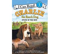 Charlie The Ranch Dog: Stuck In The Mud
