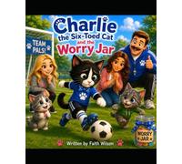 Charlie the Six-toed Cat and the Worry Jar