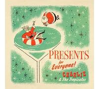 Charlie & the Tropicales - Presents for Everyone (Ruby Red) [Import]