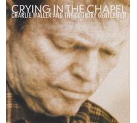 Charlie Waller & Country Gentl - Crying in the Chapel