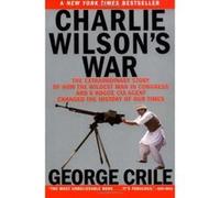 Charlie Wilson's War George Crile (Auteur)