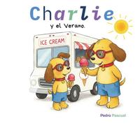 CHARLIE y el Verano.: Un cuento para aprender Rutinas.