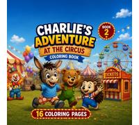 Charlie's adventure: At the circus