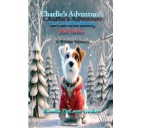 Charlie's Adventure: The Case of the Missing: Red Jacket: A Winter Mystery