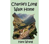 Charlie's Long Walk Home