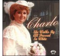 Charlo - She Walks by All Dressed in White