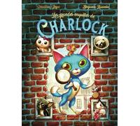 Charlock - Les grandes enquêtes de Charlock: La disparition des souris - Le trafic des croquettes - Attaque chez les Chats-Mouraïs