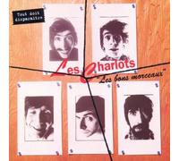 Charlots, les - Les bons morceaux : Tout doit disparaître !