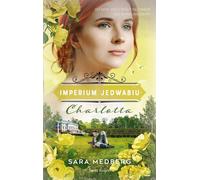 Charlotta L'empire de la soie par Sara Medberg (Buch auf Polnisch)