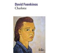 David Foenkinos – Charlotte – Roman – Poche – Gallimard