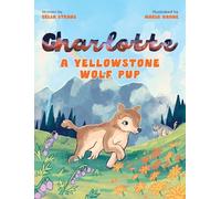 Charlotte A Yellowstone Wolf Pup