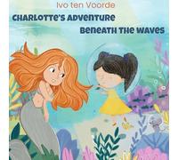 Charlotte adventure beneath the waves
