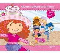 Charlotte aux Fraises fait de la danse