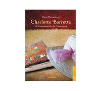 Charlotte Barrette et le manuscrit de Taormina - Chris Thorimbert - Jets D'encre - broché - Roman
